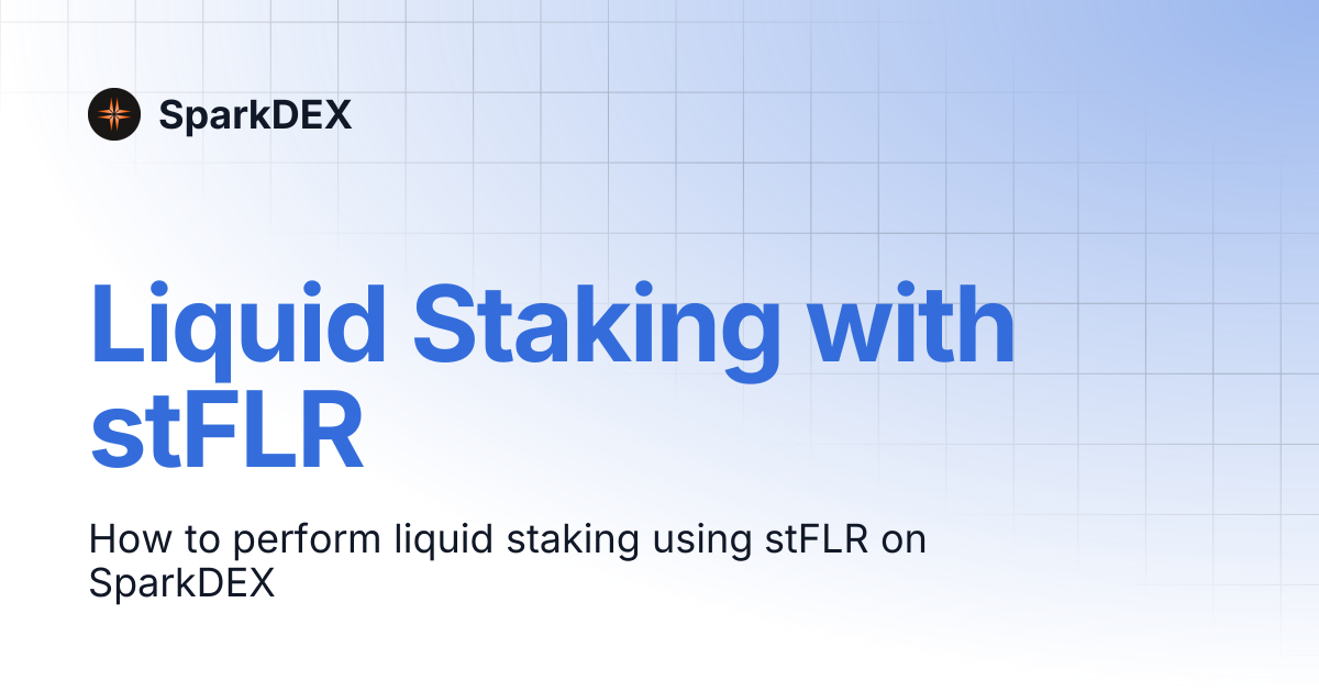 Liquid Staking with stFLR | SparkDEX